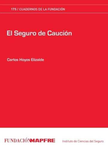 El seguro de caución, de Hoyos Elizalde | portada del libro