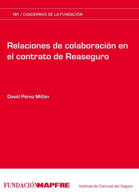 RELACIONES DE COLABORACIóN EN EL CONTRATO DE REASEGURO, de PéREZ MILLáN | portada del libro
