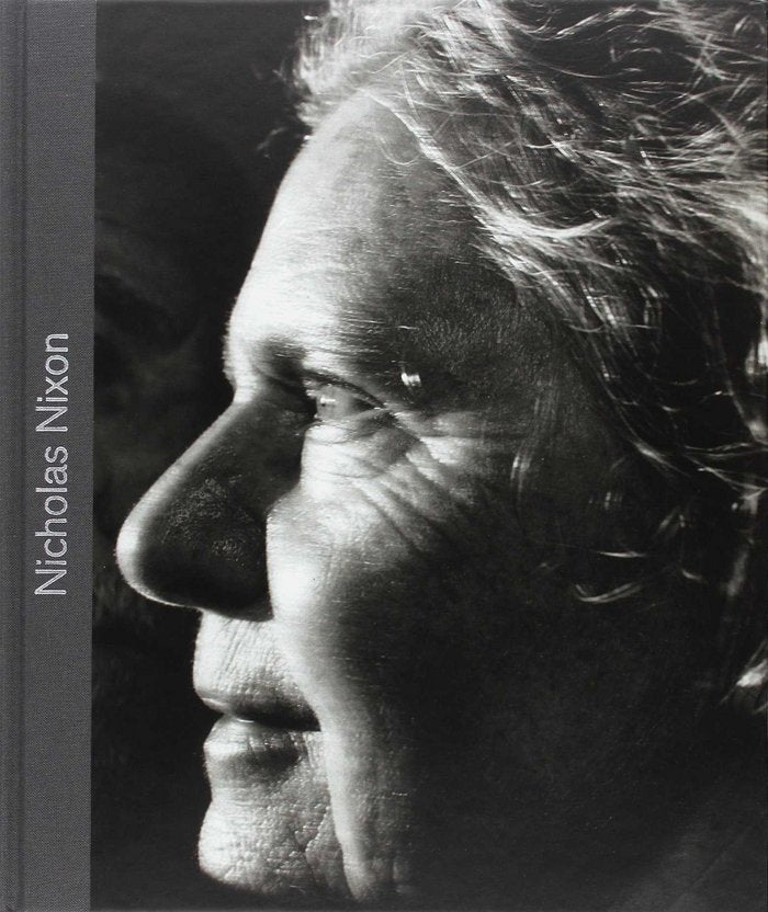 Nicholas Nixon, de CARLOS GOLLONET Y SEBASTIAN SMEE | portada del libro