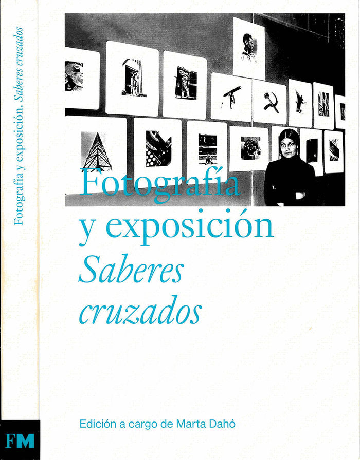 FOTOGRAFIA Y EXPOSICION. SABERES CRUZADOS, de DAHO, MARTA | portada del libro