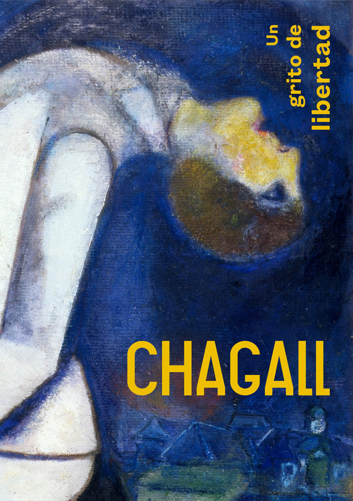 CHAGALL. UN GRITO DE LIBERTAD, de GAUTHIER, AMBRE | portada del libro