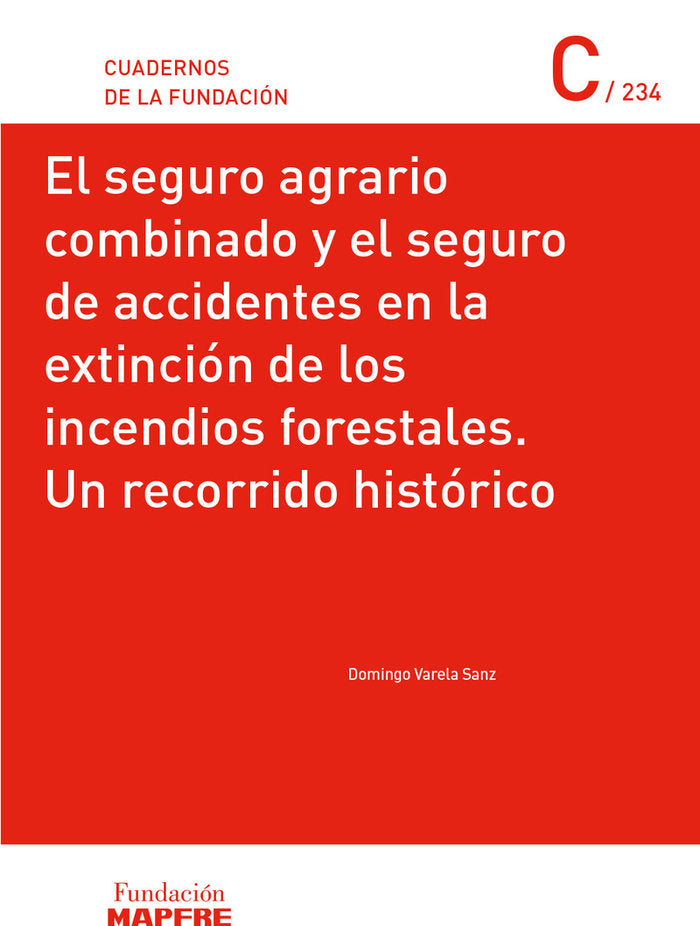 SEGURO AGRARIO COMBINADO Y EL SEGORO DE ACCIDENTES EN LA EXTINCIO, de VARELA SANZ, DOMINGO | portada del libro