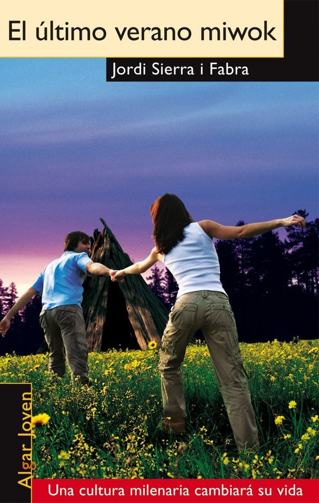 ULTIMO VERANO MIWOK, EL, de Jordi Sierra i Fabra | portada del libro