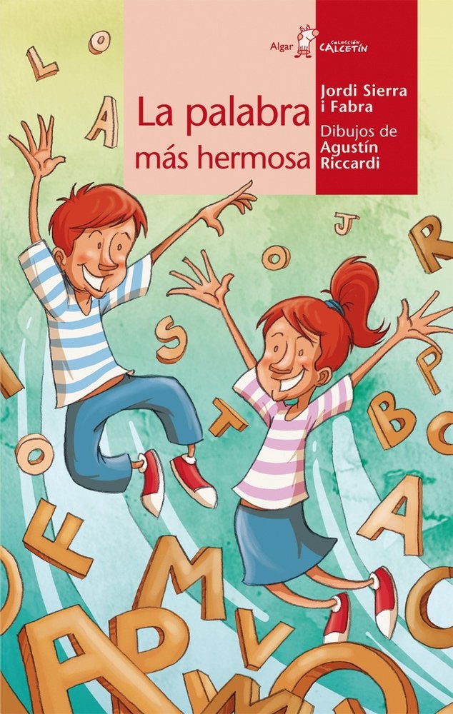 PALABRA MAS HERMOSA, LA, de Jordi Sierra i Fabra | portada del libro