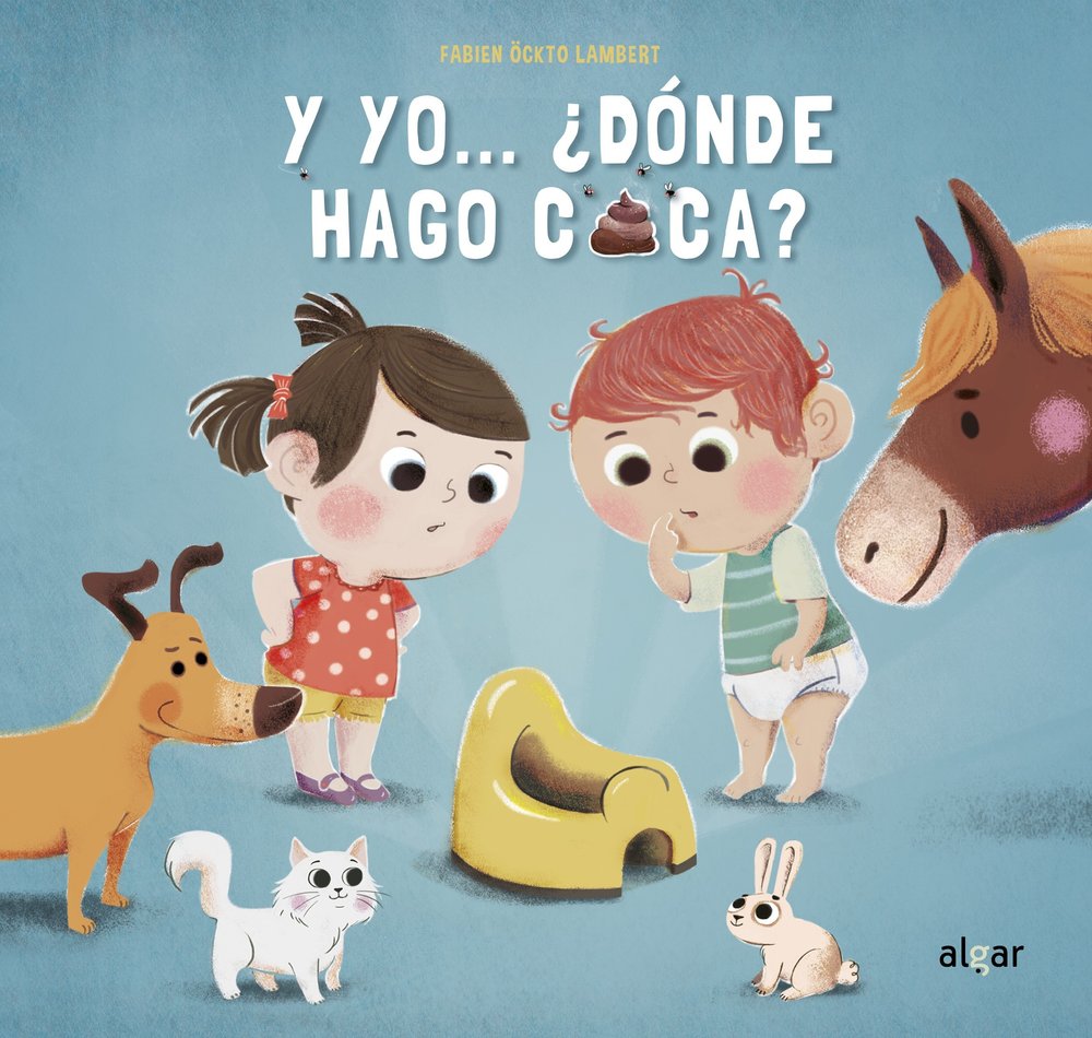 Y yo... ¿dónde hago caca?, de Fontaine, Carine | portada del libro