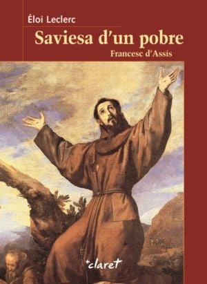Saviesa d'un pobre: Francesc d'Assís, de Leclerc, Éloi | portada del libro