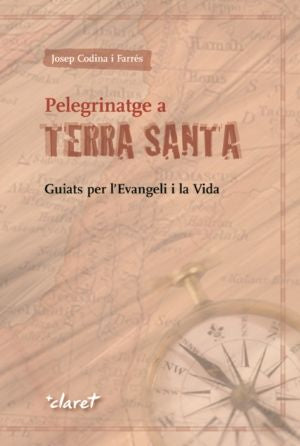 Pelegrinatge a Terra Santa, de Codina i Farrés, Josep | portada del libro