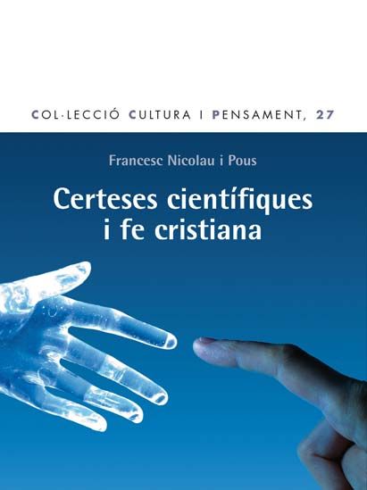Certeses científiques i fe cristiana, de Nicolau Pous, Francesc | portada del libro