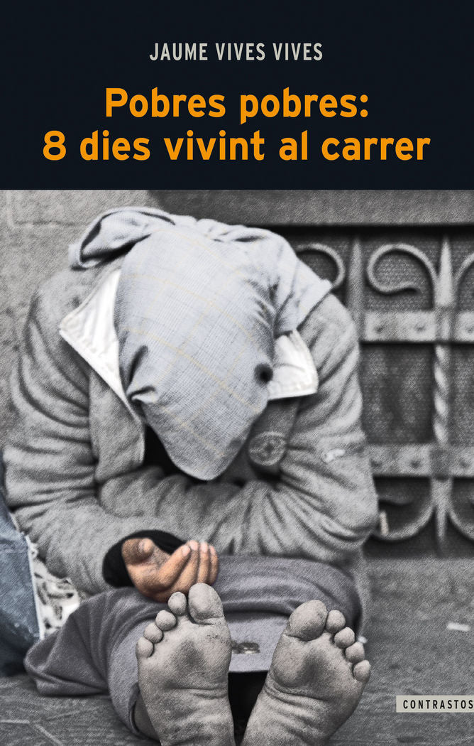 Pobres pobres: 8 dies vivint al carrer, de Vives Vives, Jaume | portada del libro