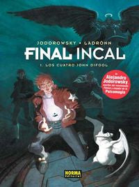 FINAL INCAL 1. LOS CUATRO JOHN DIFOOL, de Jodorowsky | portada del libro