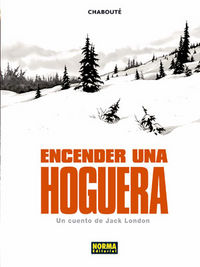 ENCENDER UNA HOGUERA, de Chabouté | portada del libro