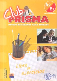 Club Prisma A2/B1 - Libro de ejercicios, de Romero Fernández, Ana María | portada del libro