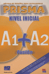 Prisma Fusión A1+A2 - L. del alumno + CD, de Vázquez Fernández, Ruth | portada del libro