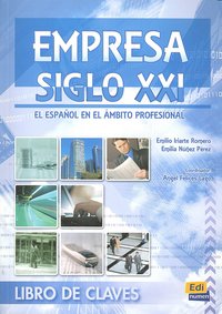 Empresa siglo XXI - Libro de claves, de Felices Lago, Ángel | portada del libro