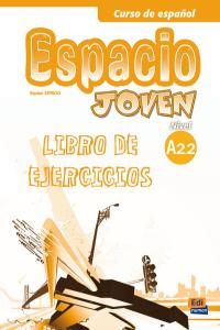 Espacio joven A2.2 - Libro de ejercicios, de Isa de los Santos, David | portada del libro