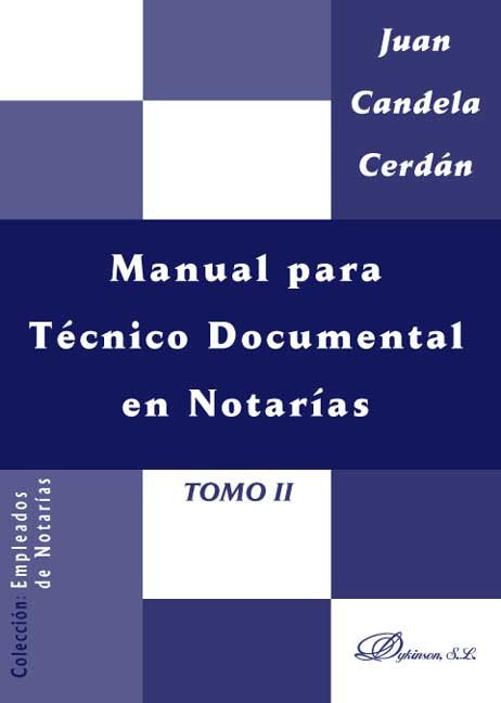 Manual para T?cnico Documental en Notar¡as. Tomo II, de Candela Cerdán | portada del libro
