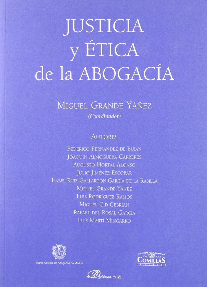 Justicia y ?tica de la Abogac¡a, de Grande Yá¿ez, Miguel | portada del libro