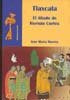 Tlaxcala. El aliado de Hernán Cortés, de Buceta | portada del libro