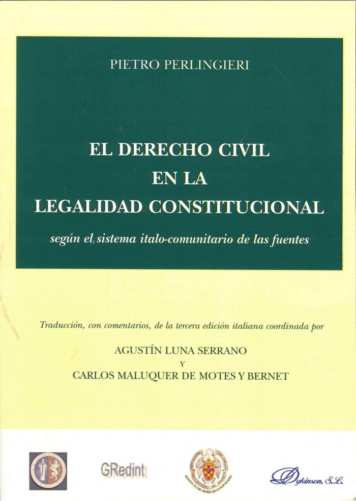El derecho civil en la legalidad constitucional según el sistema italo-comunitario de las fuentes, de Perlingieri (italiano),