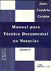 Manual para Técnico Documental en Notarías. Tomo II, de Candela Cerdán, Juan | portada del libro