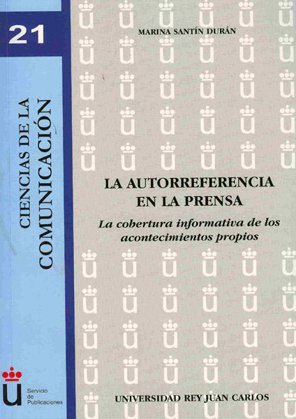 La autorreferencia en la prensa, de Santín Durán, Marina | portada del libro