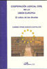 Cooperación Judicial Civil en la Unión Europea, de Otero García-Castrillón | portada del libro