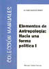 Elementos de Antropología. Hacia una forma política, de Muñoz Pérez, Alonso | portada del libro
