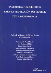 Instrumentos jurídicos para la protección sostenible de la dependencia, de Maluquer de Motes Bernet et al., Carlos J. | porta