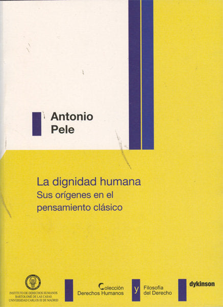 La dignidad humana. Sus orígenes en el pensamiento clásico., de Pele (francés) | portada del libro