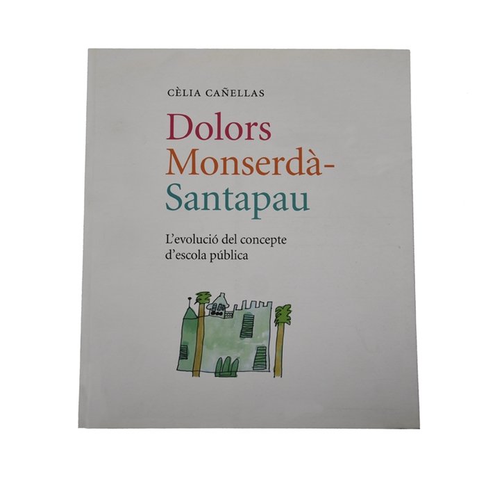 DOLORS MONSERDA-SANTAPAU, de CAÑELLAS, CELIA | portada del libro