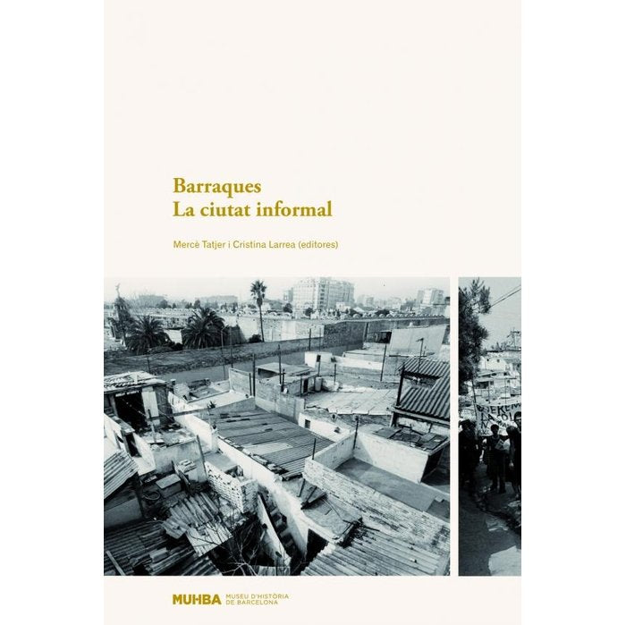 BARRAQUES, LA CIUTAT INFORMAL, de CASASAYAS GARBI, OSCAR | portada del libro