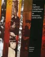 LES ESGLESIES EVANGELIQUES HISTORIQUES DE BARCELONA, 1876-1978, de VAZQUEZ OSUNA | portada del libro