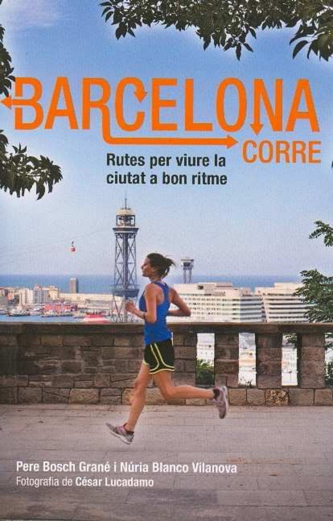 BARCELONA CORRE, de BOSCH GRANE, PERE | portada del libro