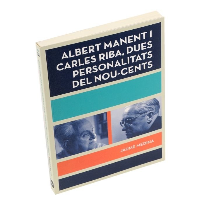 Albert Manent i Carles Riba, dues personalitats del nou-cents, de Medina Casanoves | portada del libro