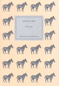 Rayas de cebra, de SANTIAGO | portada del libro