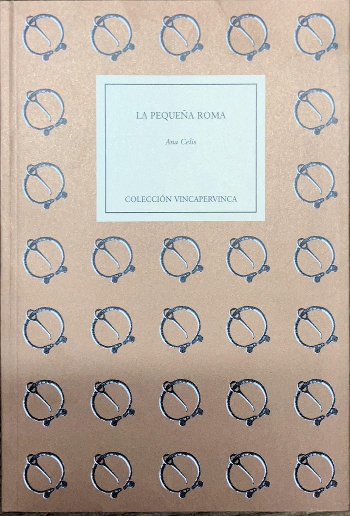 LA PEQUEÑA ROMA, de Celis, Ana | portada del libro