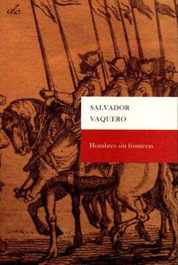 Hombres sin fronteras, de Vaquero Montesinos | portada del libro
