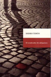 El sembrador de adoquines, de Timón | portada del libro