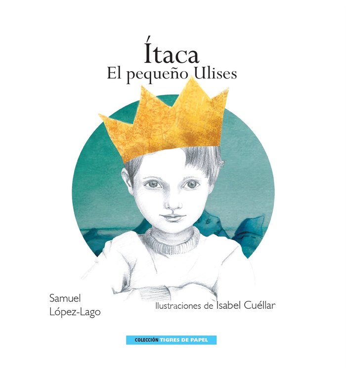 ÍTACA. EL PEQUEÑO ULISES, de LÓPEZ-LAGO, SAMUEL | portada del libro