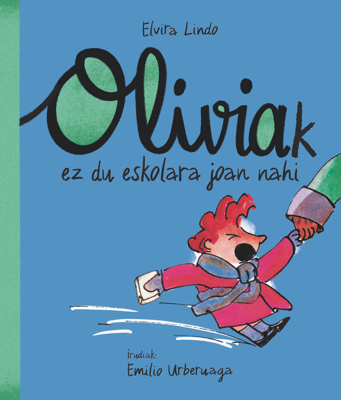 Oliviak ez du eskolara joan nahi, de LINDO, ELVIRA | portada del libro