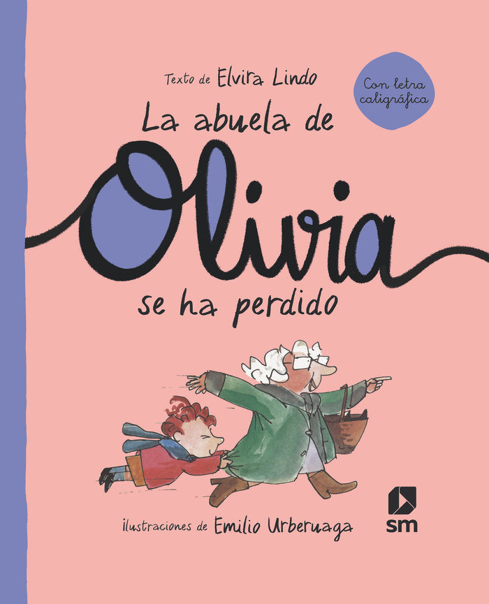 La abuela de Olivia se ha perdido, de LINDO, ELVIRA | portada del libro