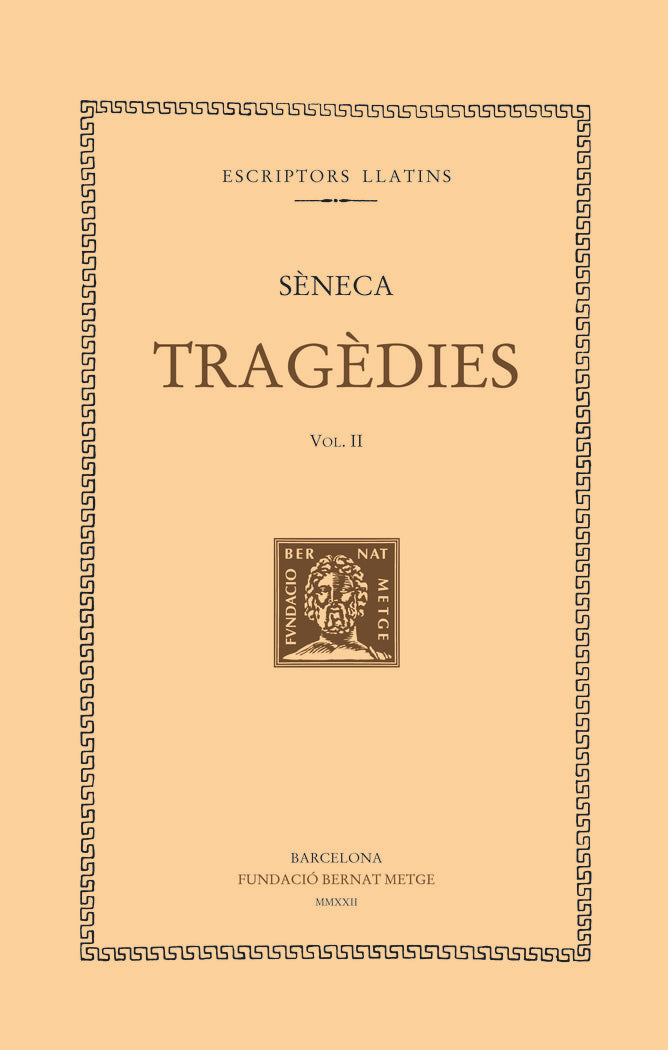TRAGEDIES (VOL. II). LES TROIANES. LES FENICIES., de , SENECA | portada del libro