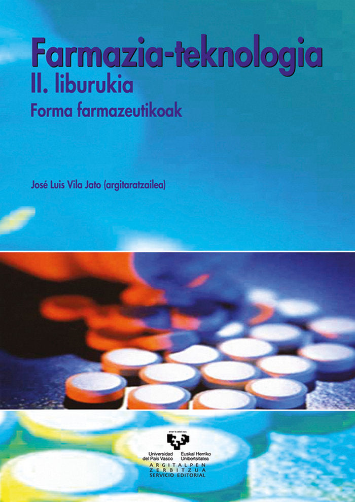Farmazia-teknologia. II. liburukia. Forma farmazeutikoak, de Vila Jato, José Luis | portada del libro