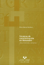 Técnicas de caracterización en Menandro (Samia, Perikeiromene y Epitrepontes), de Macua Martínez, Elena | portada del libro