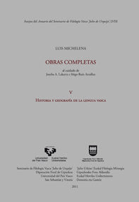 Luis Michelena. Obras completas. V. Historia y geografía de la lengua vasca, de MITXELENA ELISSALT, KOLDO | portada del libro