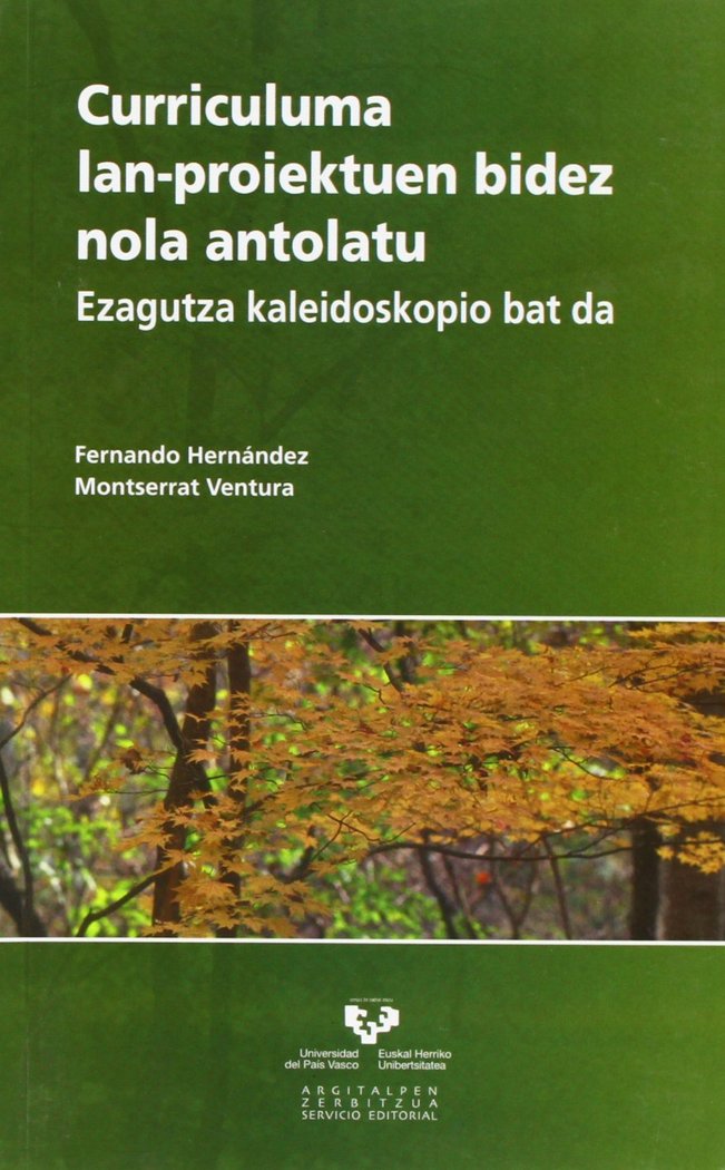 Curriculuma lan-proiektuen bidez nola antolatu. Ezagutza kaleidoskopio bat da, de Hernández y Hernández, Fernando | portada d
