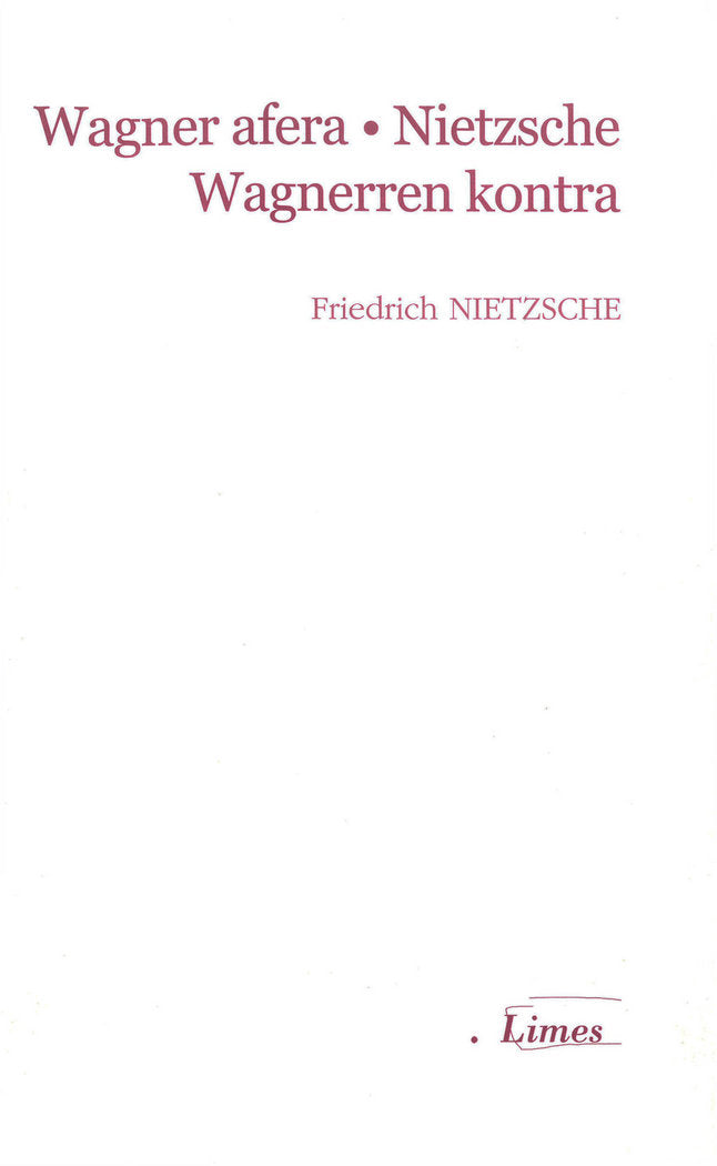 Wagner afera. Nietzsche Wagnerren kontra, de Nietzsche, Friedrich | portada del libro