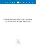 Gizarte Segurantzaren Lege Orokorra - Ley General de la Seguridad Social, de BENGOETXEA ALKORTA, AITOR (ED.) | portada del li