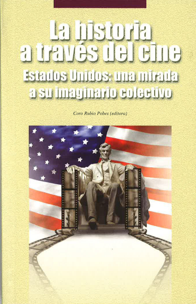 La historia a través del cine. Estados Unidos: una mirada a su imaginario colectivo | portada del libro