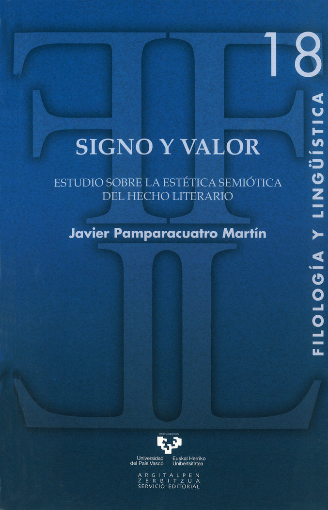 Signo y valor. Estudio sobre la estética semiótica del hecho literario, de Pamparacuatro Martín, Javier | portada del libro